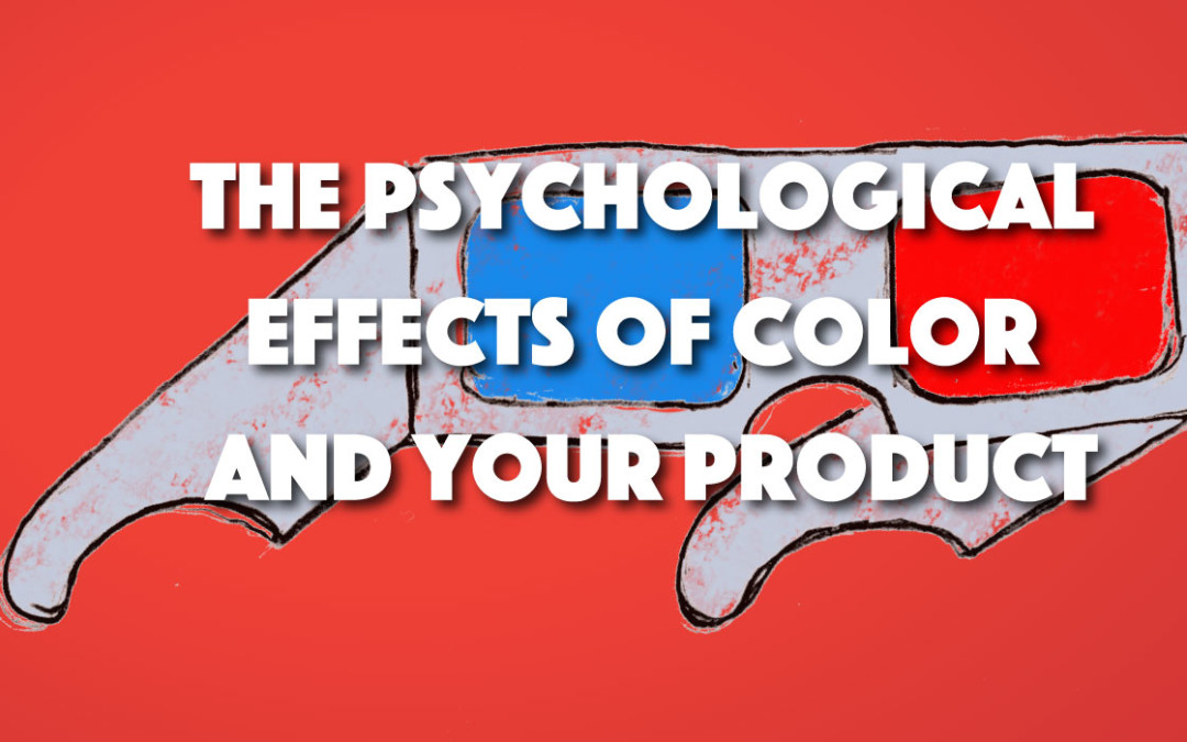 Psychological Effects of Color and Your Product