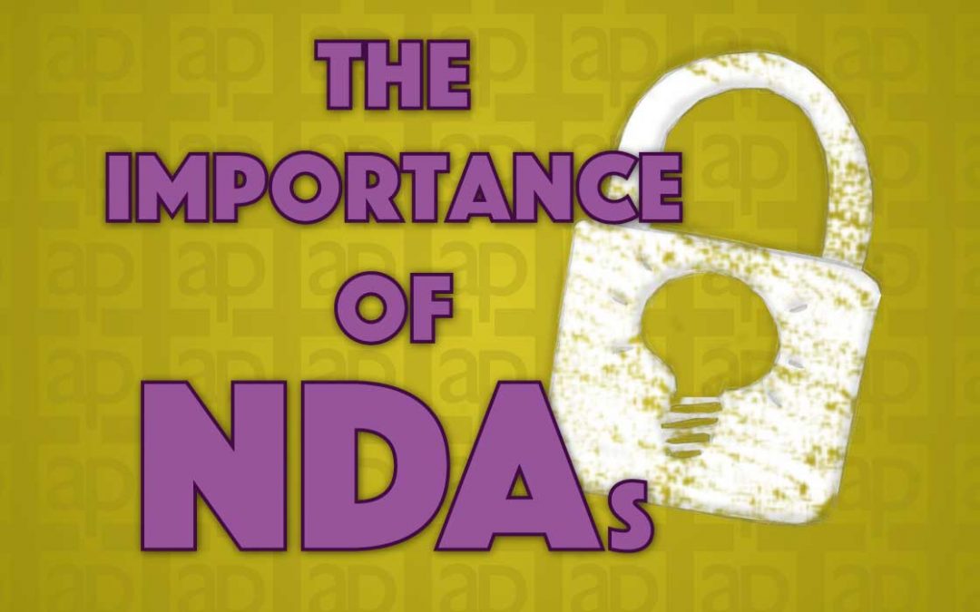 The Importance of a NDA or Non Disclosure Agreement