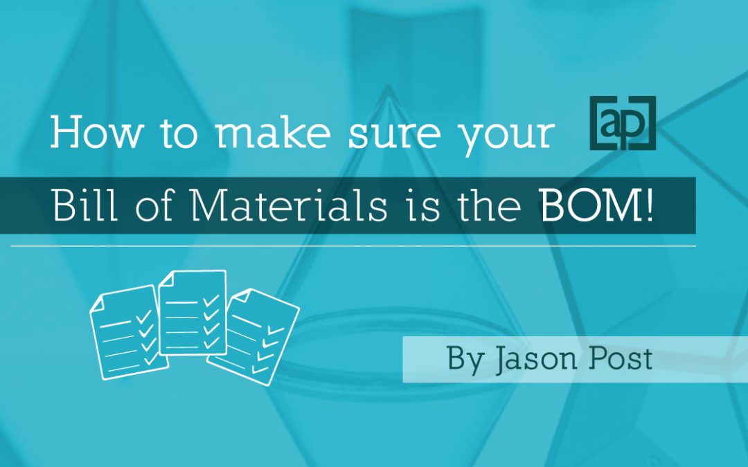 How to make sure your Bill of Materials is the BOM!